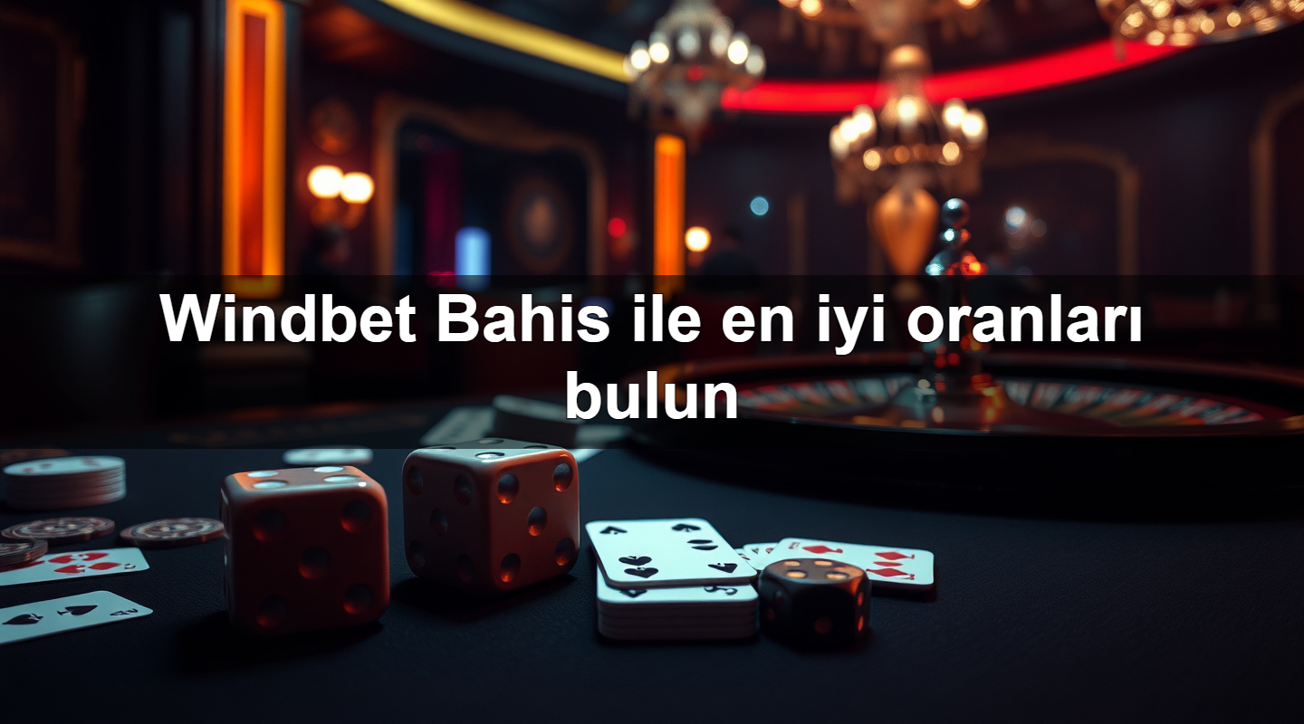 windbet bahis ile en iyi oranlar bulun 1779882197014